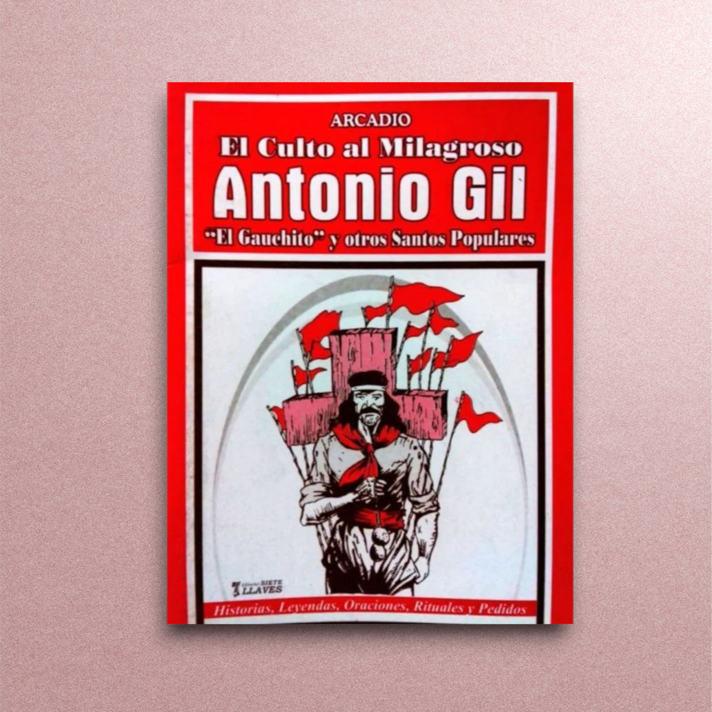 El culto al milagroso Antonio Gil