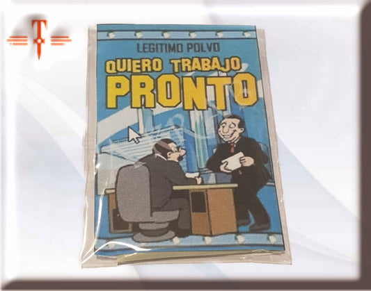 Polvos quiero trabajo pronto