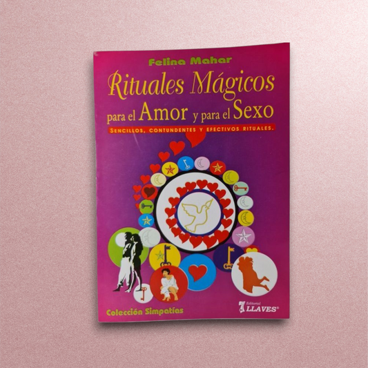 Rituales mágicos para el amor y para el sexo