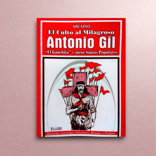El culto al milagroso Antonio Gil