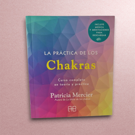 La Práctica de los Chakras