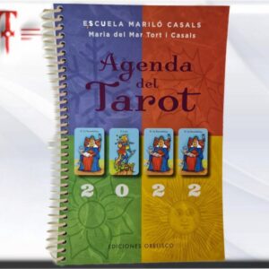 Agenda Tarot 2022 Una agenda para que el tarot te acompañe día a día. Una agenda que además de servir para planificar tus semanas