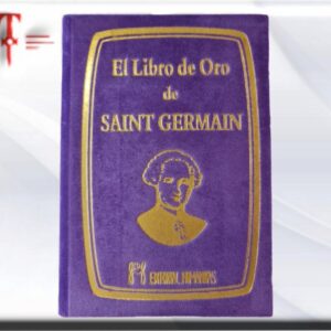 El libro de oro de Saint Germain Cuanto más estudies y medites el contenido de este libro