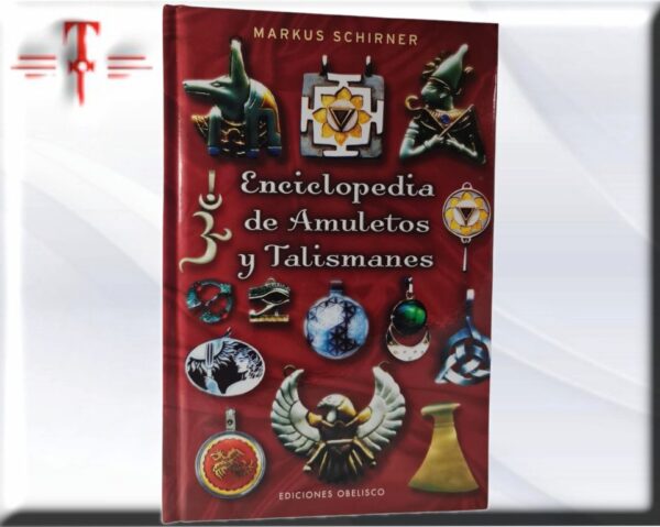 Enciclopedia de Amuletos y Talismanes Este libro nos proporciona una selección de talismanes y amuletos