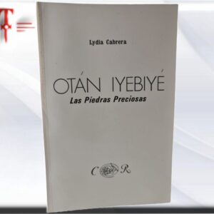 Otan iyebiye (Coleccion Del Chichereku) Publicado por Ediciones Universal (1986)ISBN 10