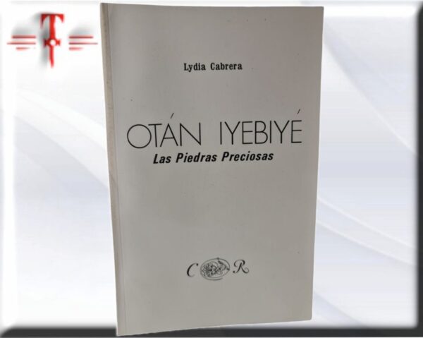Otan iyebiye (Coleccion Del Chichereku) Publicado por Ediciones Universal (1986)ISBN 10