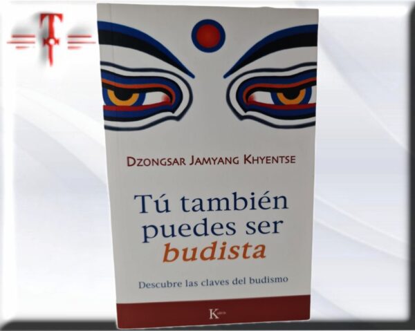 Tú también puedes ser budista En este provocador libro