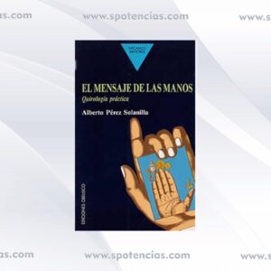el mensaje de las manos son como un espejo en el que se reflejan las diferentes cualidades y defectos de los hombres