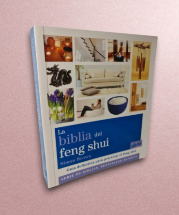 La Biblia del Feng shui