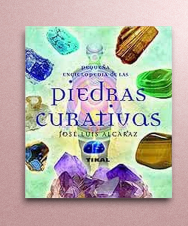 Pequeña enciclopedia de las piedras curativas
