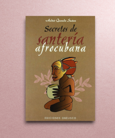 Secretos de santería afrocubana