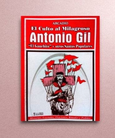El culto al milagroso Antonio Gil