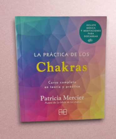 La Práctica de los Chakras