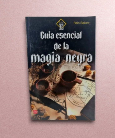 Guia esencial de la Magia Negra